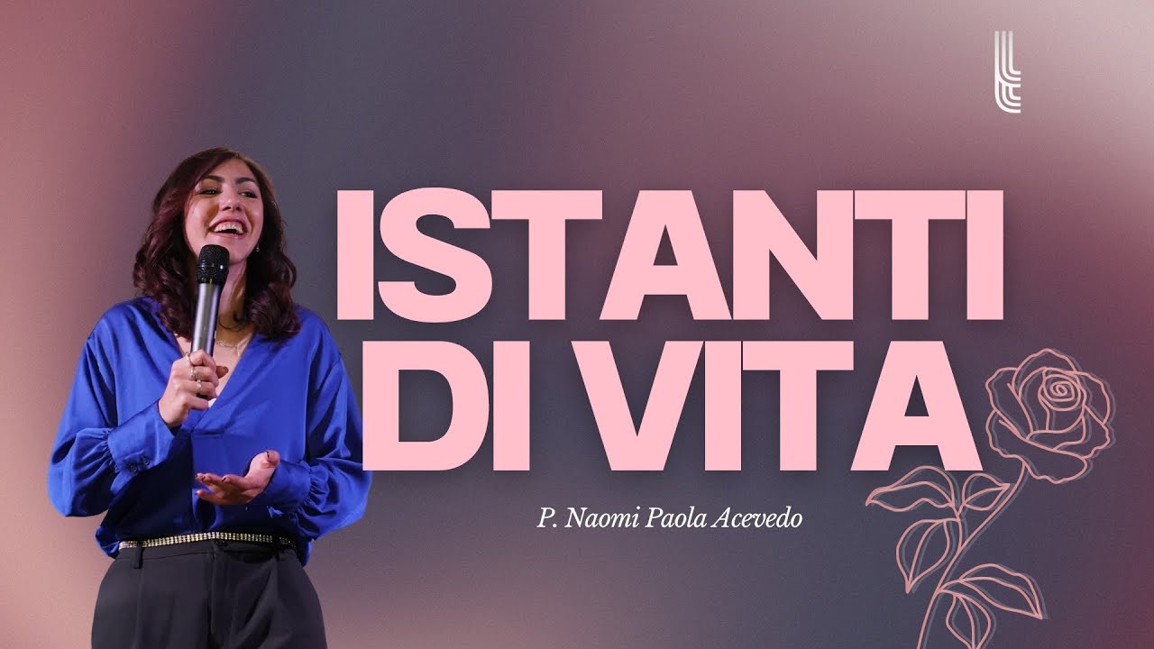 #18 ISTANTI DI VITA  // Profeta Naomi Acevedo