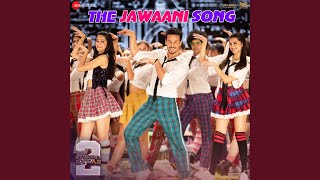 The Jawaani Song
