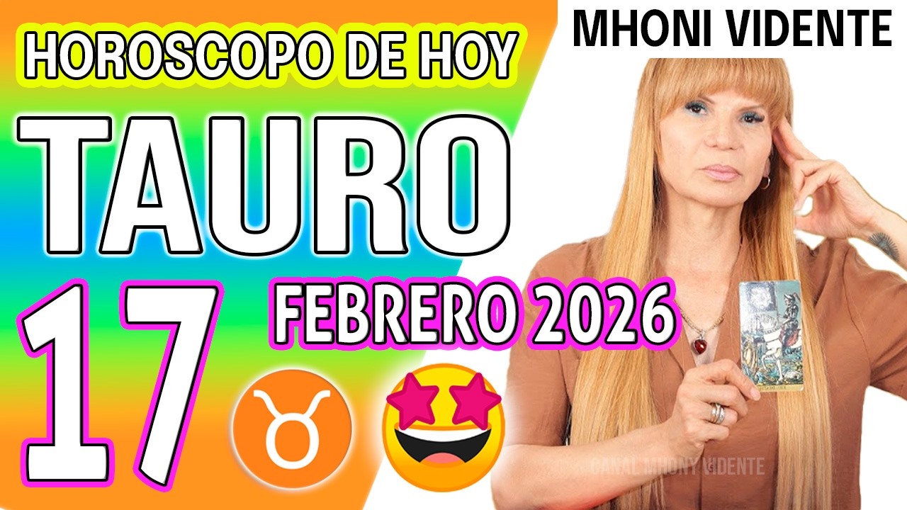 TAURO ♉ LLEGA PROSPERIDAD Y TE PAGAN LAS DEUDAS💵 HOROSCOPO De Hoy 17 de ...