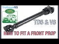 How to remove & install a Discovery 2 front prop - Landrover - failed UJ's