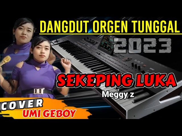 SEKEPING LUKA - DANGDUT ORGEN TUNGGAL COVER UMI GEBOY class=