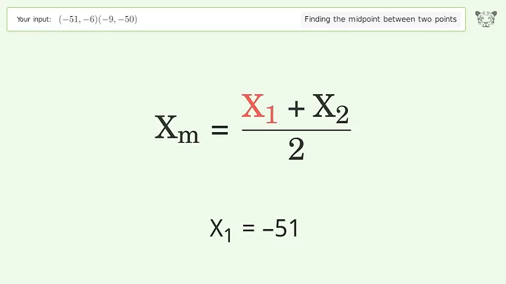 Find the midpoint between two points p1 (-51,-6) and p2 (-9,-50): Step-by-Step Video Solution