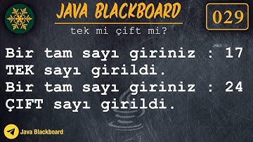 029 Java Dersleri : Girilen sayi tek mi çift mi kontrol eden program.