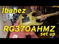 Ibanez RG370AHMZ set up