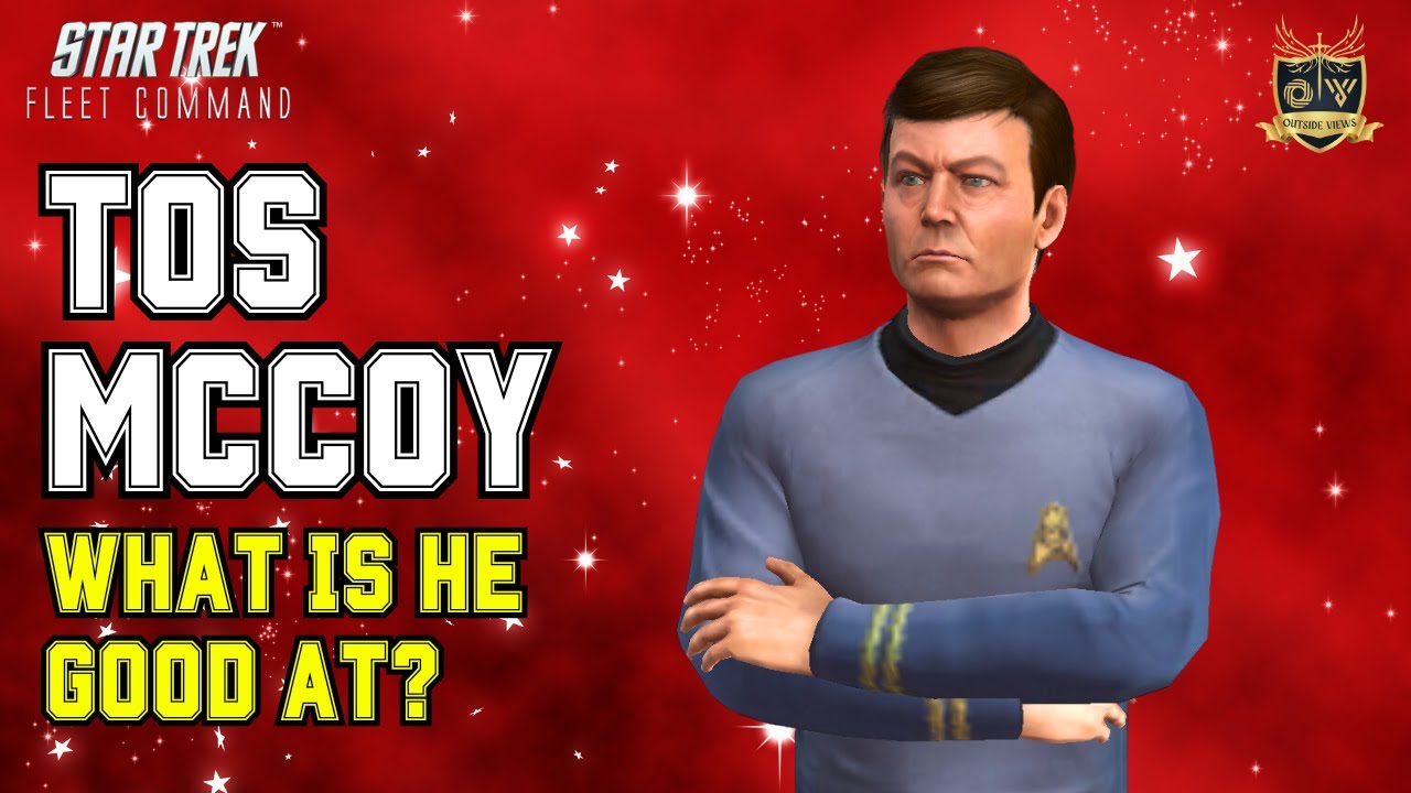tos-mccoy-how-to-play-star-trek-fleet-command-outside-views-stfc