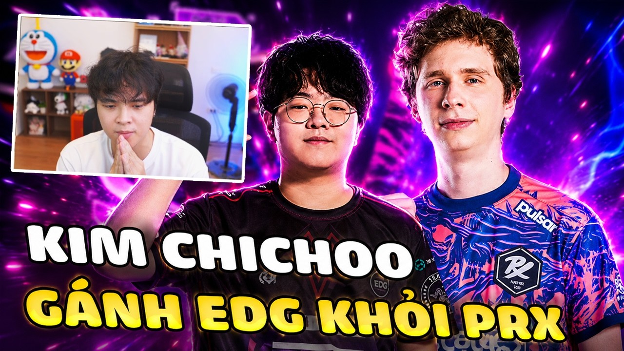 Trận Đấu Đáng Xem Nhất Giải ! - PRX vs EDG KIM CHI CHOO  - VCT Master London 2026