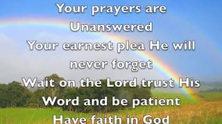 Video voorbeeld van "Have faith in God"