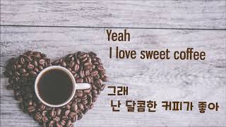 Mullally - Sweet Coffee 1Hour [Lyrics] [한글자막]