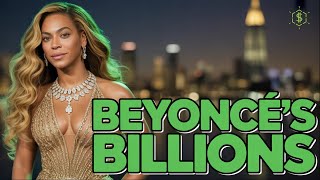 Beyoncé is NOW a BILLIONAIRE