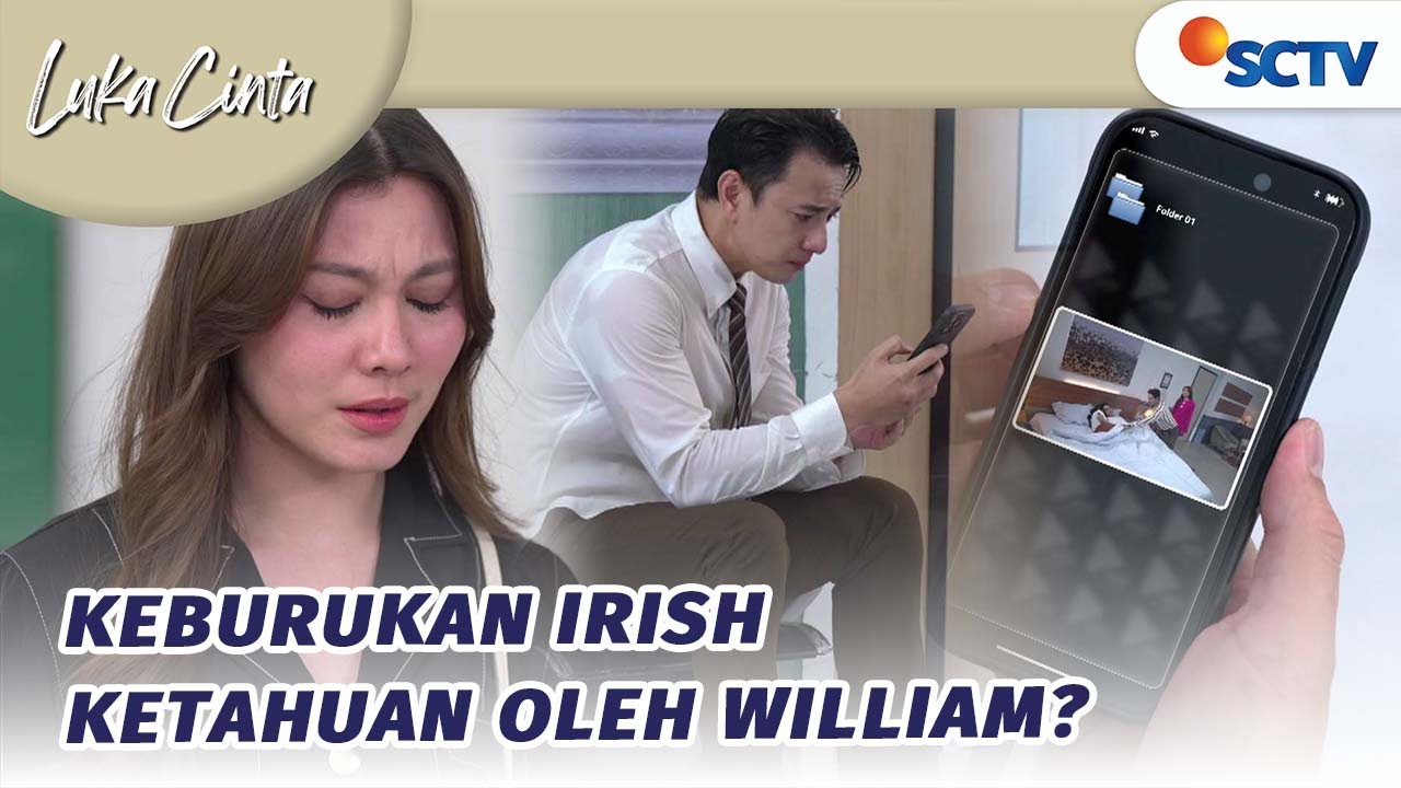 Flashdisk di Tangan William, Kebusukan Irish Akan Terungkap! | Luka Cinta - Episode 145
