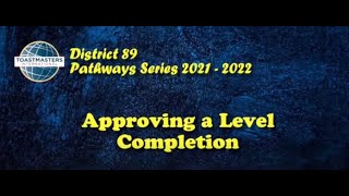 D89 Pathways Tutorial #6   Approving a Level Completion