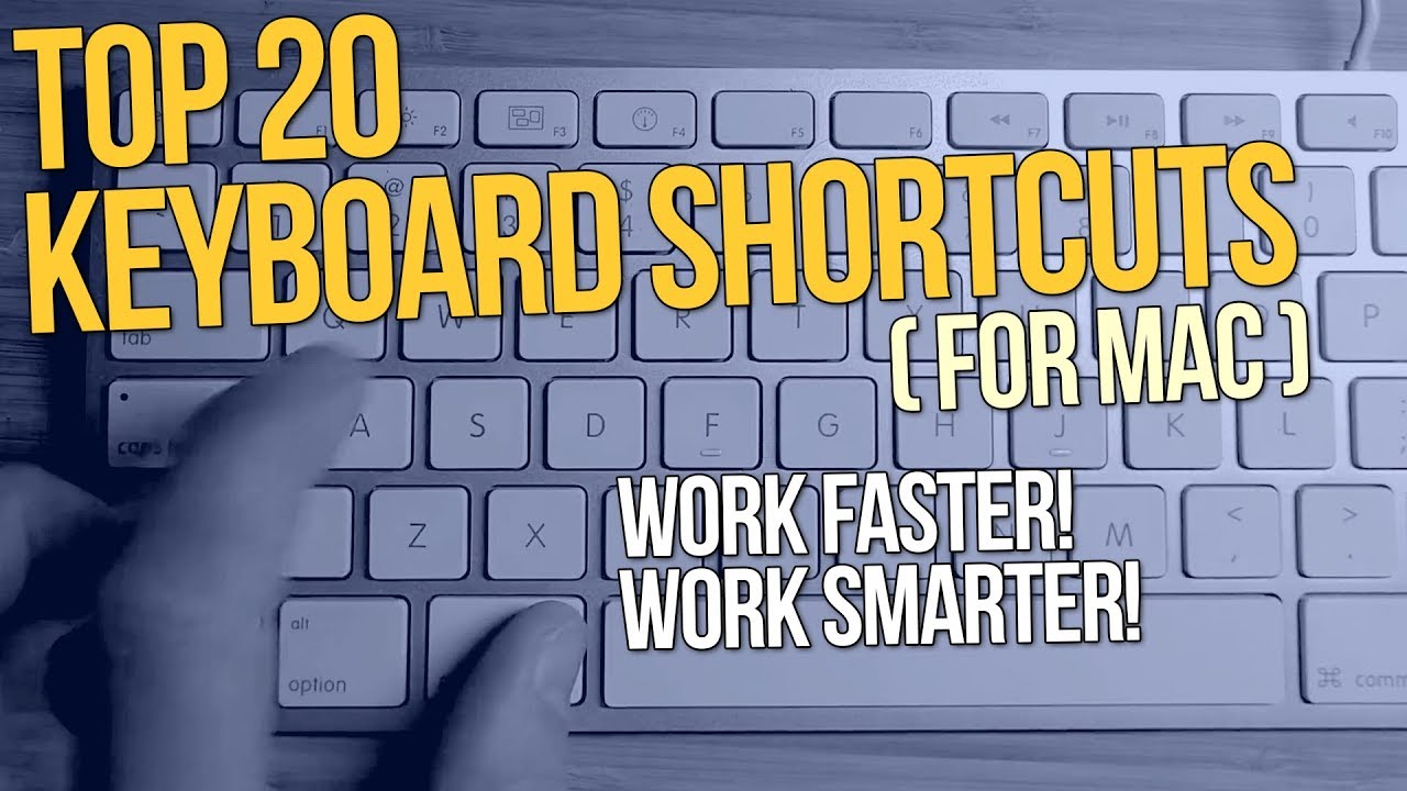 Top 20 Keyboard Shortcuts for Mac - YouTube