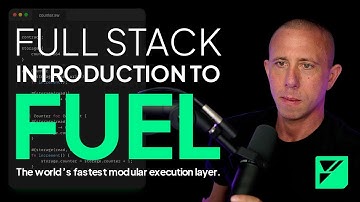Full Stack Introduction to Fuel Network - The World