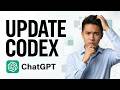 Update Codex to Latest Version