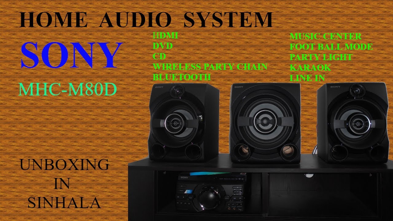 Sound System - SONY MHC-M80D - YouTube