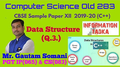 Computer Science Old C++ ( 283 ) | CBSE CLASS 12 | solved sample paper | Q.3. | Data structure