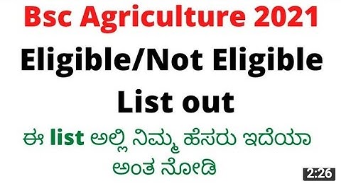 B.Sc Agriculture 2021. ELIGIBLE AND NON ELIGIBLE LIST