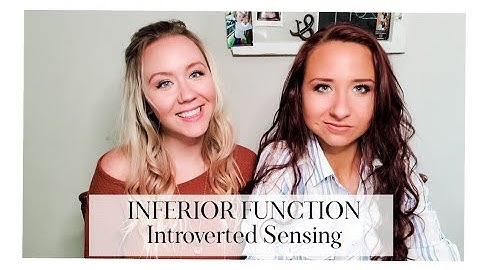 ENTP and ENFP: Si Inferior (Introverted Sensing)