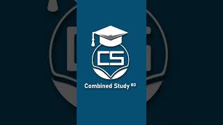 Welcome To The Combine Study Bd Official Youtube Channel . Get Ready For Combined Study.