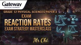 Grade 12 Physical Sciences Paper 2: Reaction Rates Exam Strategy Masterclass