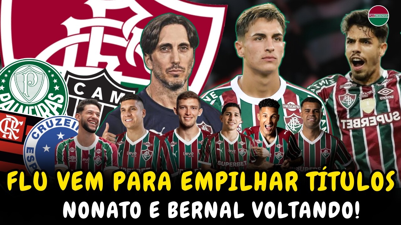 🚨URGENTE!  BERNAL E NONATO VOLTANDO! ALISSON CHEGOU E FLU VEM FORTE!