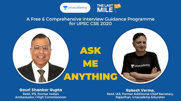 UPSC INTERVIEW GUIDANCE - Ask Me Anything with Ex.IAS Rakesh Verma & Ex.IFS Gauri Shankar Gupta