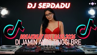 Download Lagu DJ BREAKBEAT SIA SIA MERINDU X CINTA TASIKMALAYA DUGEM BREAKBEAT LAGU INDO FULL BASS TERBARU 2026 MP3