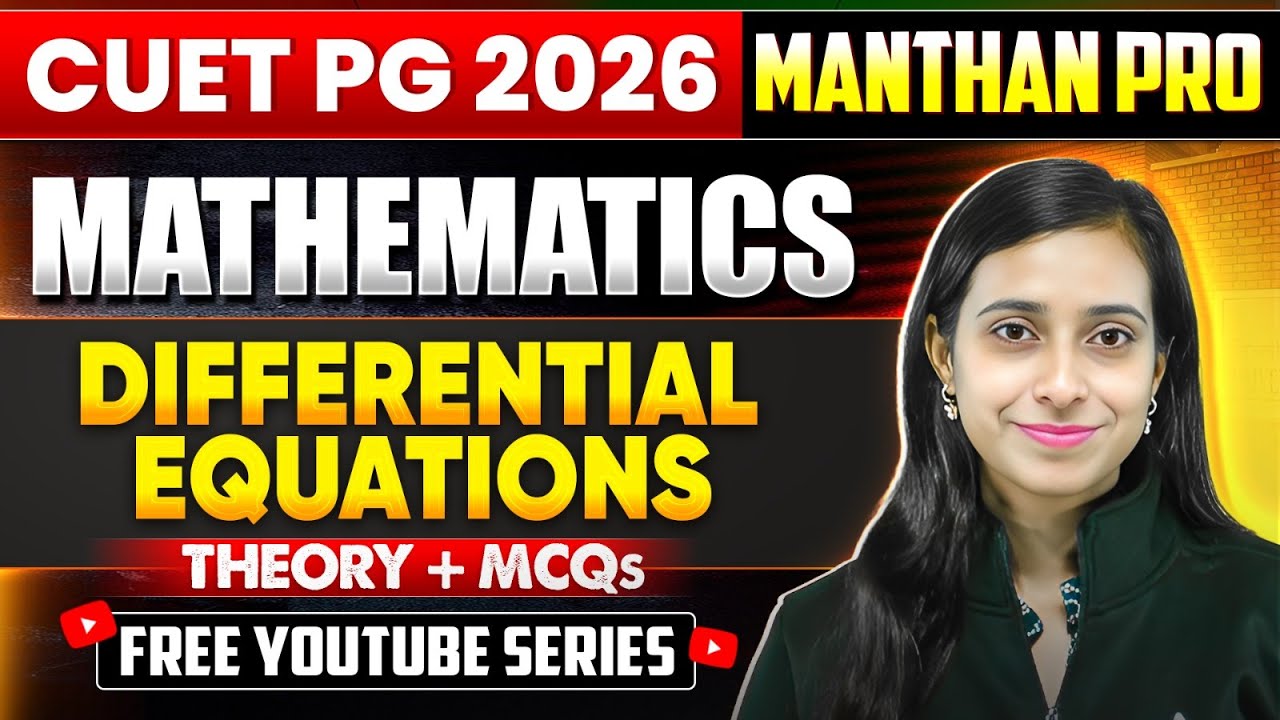 IIT JAM + CUET PG 2026 | Differential Equations | Concept Clarity ...