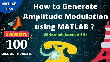 How to generate Amplitude Modulation using Matlab ? 60Hz modulated at 5Hz