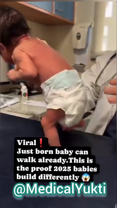 Just born baby can walk already. This is the proof 2025 babies build differently😯😲🤔 #medicalyukti