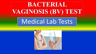 BACTERIAL VAGINOSIS (BV) TEST -  -  what is?  , Uses , Need , Risk , Preparation, Results screenshot 4