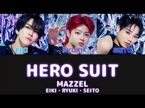 HERO SUIT -MAZZEL-【歌詞&歌割り】
