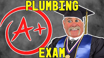 Plumbing Exam Questions EXPLAINED