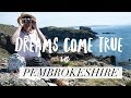 Dreams Come True In Pembrokeshire