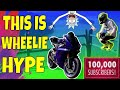 THIS IS WHEELIE HYPE | 100K SUBSCRIBER SPECIAL!