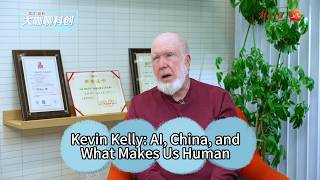 Kevin Kelly: AI, China, and What Makes Us Human 🌏