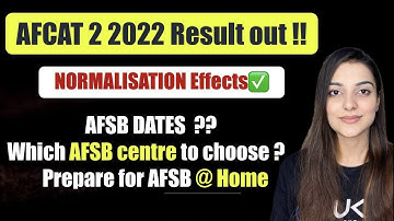 Normalisation effects on Afcat 2 2022 Result | Which AFSB Centre to choose ?