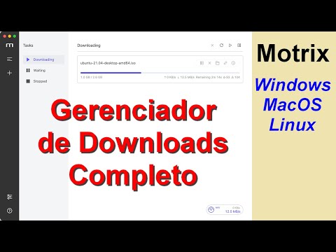 MOTRIX. Um gerenciador de downloads completo. Versões para Windows, MacOS e Linux.