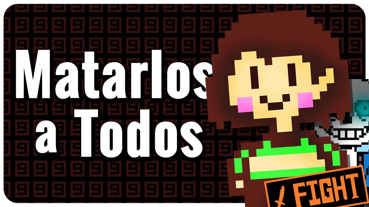 Undertale Genocida es ser el PEOR de los monstruos