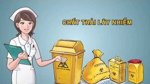 Hướng dẫn phân loại chất thải y tế dành cho nhân viên y tế