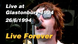 【和訳】Oasis - Live Forever (Live at Glastonbury Festival 1994, 1994年6月26日) 【Lyrics / 日本語訳】