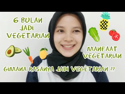 MENJADI VEGETARIAN SELAMA 6 BULAN