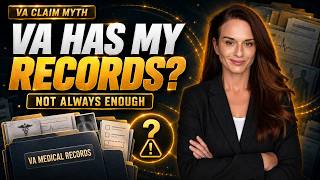 Your VA Records May Still Be Missing the Key Evidence