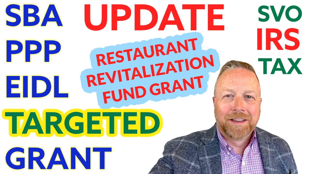 SBA EIDL PPP EIDL Targeted Grant [Restaurant Revitalization Fund] SVO ...