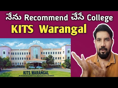 WHY I RECOMMEND KITS WARANGAL ?  II MY RECOMENDED COLLEGE II KITS II KITS WARANGAL