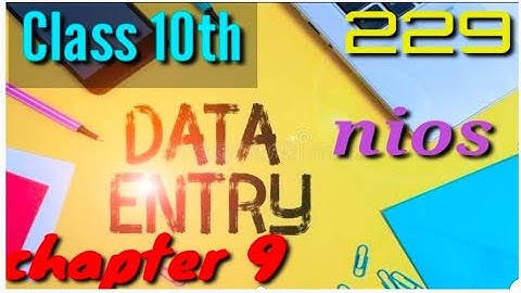 DATA ENTRY OPERATION (229) CHAPTER 9 PRACTICAL VIDEO