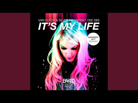 Dee Dee — It's My Life (Danceboy 2017 Remix)