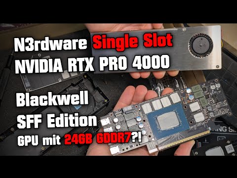 Single Slot GPU mit 24GB GDDR7?! 🔥😱 NVIDIA RTX PRO 4000 Blackwell SFF Edition & N3rdware Ada Kühler