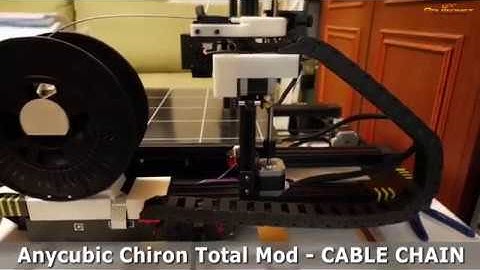 Anycubic Chiron total mod - CABLE CHAIN