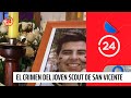 Reportajes 24: El crimen del joven scout de San Vicente de Tagua Tagua | 24 Horas TVN Chile